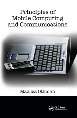 Principles of Mobile Computing and Communications 0367388146 Book Cover