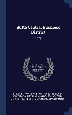 Butte Central Business District: 1973 1340267292 Book Cover