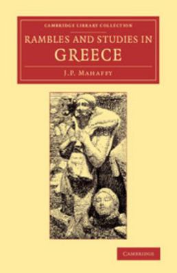Rambles and Studies in Greece 1108073867 Book Cover