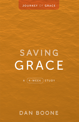 Saving Grace: A 4-Week Study 0834141930 Book Cover