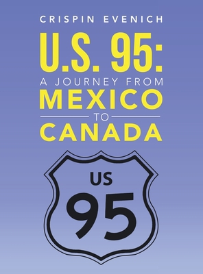 U.S. 95: A Journey from Mexico to Canada B0CJLYTMDQ Book Cover