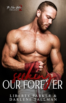 Seeking Our Forever: Nelson Brothers 1087379121 Book Cover