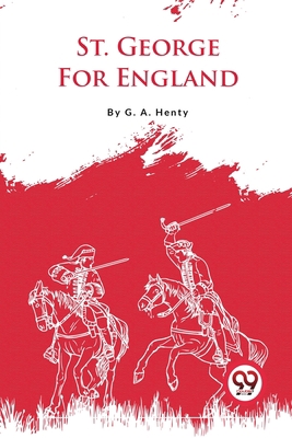 St. George For England B0BVRW3G1J Book Cover