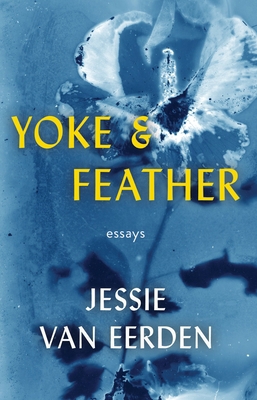 Yoke and Feather 0984213368 Book Cover