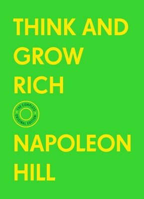 Think and Grow Rich: The Complete Original Edit... 1250780020 Book Cover