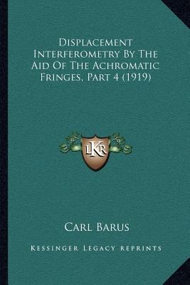 Displacement Interferometry By The Aid Of The A... 1168046807 Book Cover