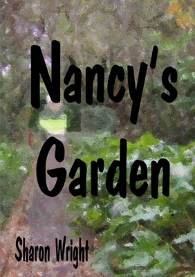 Nancy's Garden 1291850554 Book Cover