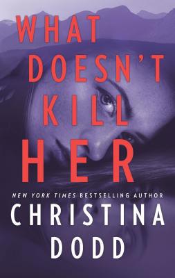 What Doesn't Kill Her 1335006826 Book Cover