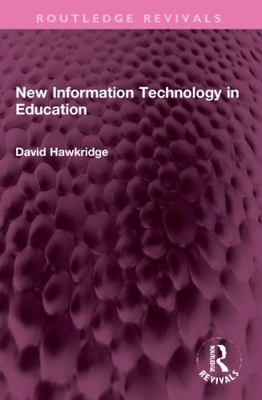 New Information Technology in Education 1032320990 Book Cover