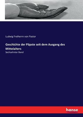Geschichte der Päpste seit dem Ausgang des Mitt... [German] 3743387638 Book Cover