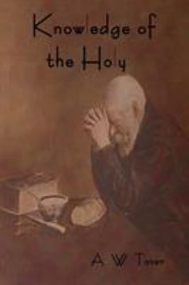 Knowledge of the Holy 161895198X Book Cover
