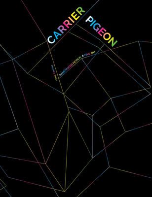 Carrier Pigeon: Illustrated Fiction & Fine Art ... 0996950648 Book Cover