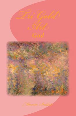 Tri Gold Art: God 1497489067 Book Cover