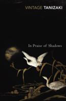 In Praise of Shadows 0099283573 Book Cover