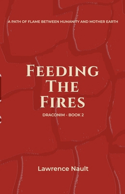 Feeding The Fires B0DP1Q8253 Book Cover