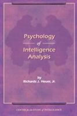 The Psychology of Intelligence Analysis 1907521046 Book Cover
