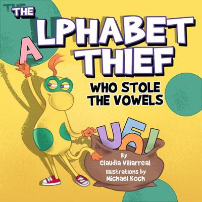 Paperback Alphabet Thief Who Stole the Vowels Book