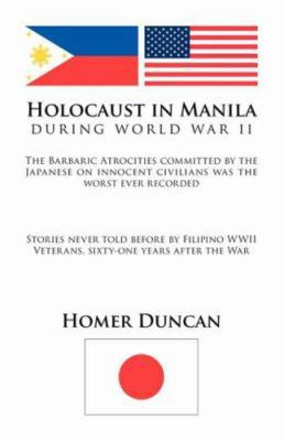 Holocaust in Manila: During World War LL 1412098793 Book Cover