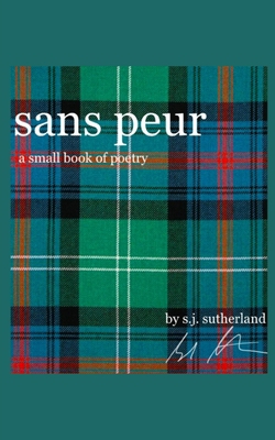 Sans Peur: A Small Book of Poetry 9395755636 Book Cover