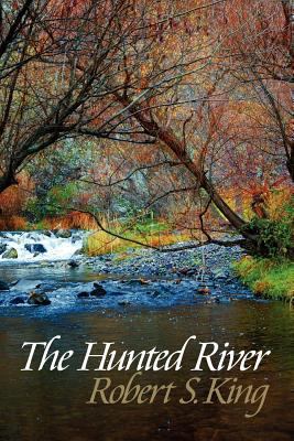 The Hunted River 057803414X Book Cover
