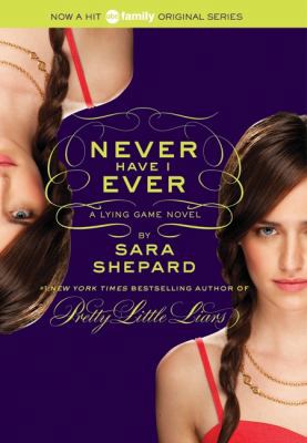 The Lying Game #2: Never Have I Ever 0061869732 Book Cover
