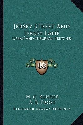 Jersey Street And Jersey Lane: Urban And Suburb... 1163771201 Book Cover