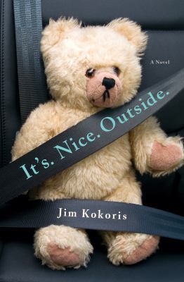 It's. Nice. Outside.: A Novel 1250036054 Book Cover
