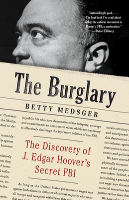 The Burglary: The Discovery of J. Edgar Hoover'... 0804173664 Book Cover