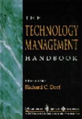 The Technology Management Handbook 3540648143 Book Cover