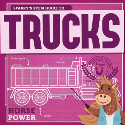 Sparky's Stem Guide to Trucks 1534540458 Book Cover