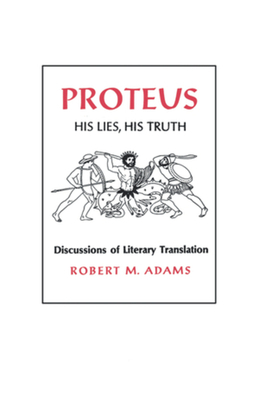Proteus: His Lies, His Truth 0393334619 Book Cover