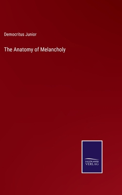 The Anatomy of Melancholy 3375123256 Book Cover