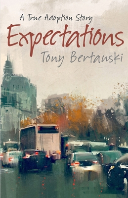 Expectations: A True Adoption Story 1974620832 Book Cover