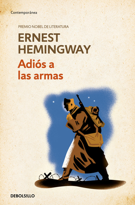 Adiã3s a Las Armas / A Farewell to Arms [Spanish] 8490622825 Book Cover