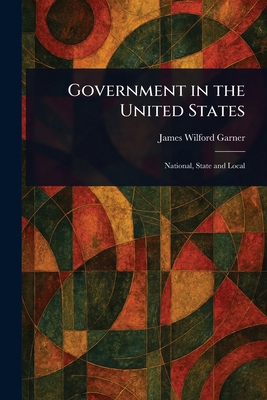 Government in the United States 1023279894 Book Cover