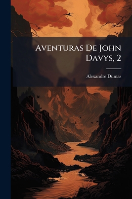 Aventuras De John Davys, 2 [Spanish] 1248361695 Book Cover