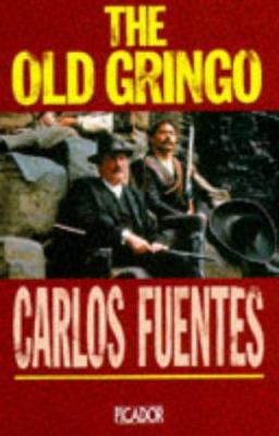 The Old Gringo (Picador Books) 0330293273 Book Cover