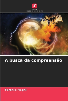 A busca da compreensão [Portuguese] 620856865X Book Cover