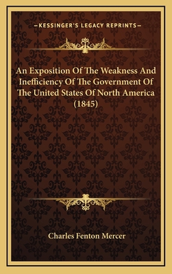 An Exposition of the Weakness and Inefficiency ... 116478689X Book Cover