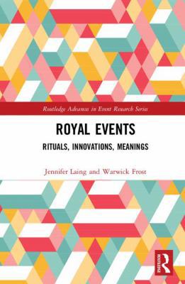 Royal Events: Rituals, Innovations, Meanings 1138119814 Book Cover