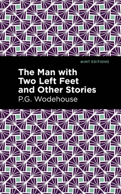 The Man with Two Left Feet and Other Stories 1513206389 Book Cover