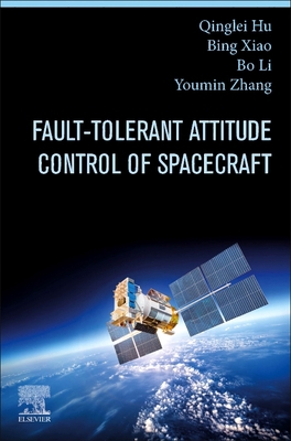 Fault-Tolerant Attitude Control of Spacecraft 0323898637 Book Cover