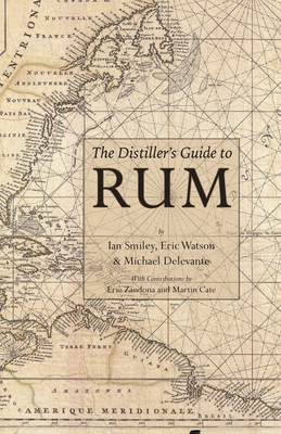 The Distiller's Guide to Rum 1736980211 Book Cover