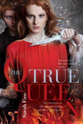 The True Queen, 3 1481490605 Book Cover