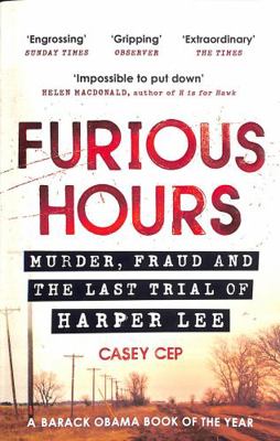 Furious Hours: Murder, Fraud and the Last Trial... 0099510596 Book Cover