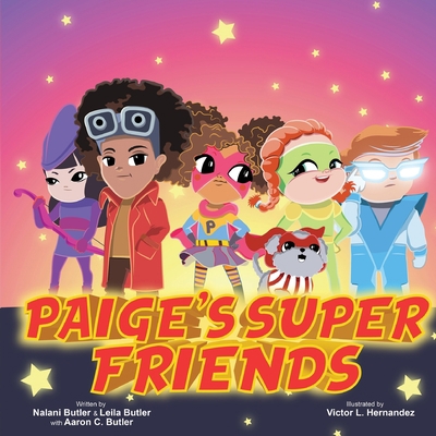 Paige's Super Friends 1734370939 Book Cover