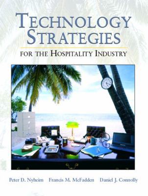 Technology Strategies for the Hospitality Industry 0130305049 Book Cover