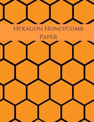 Hexagon Honeycomb Paper: Hex paper (or honeycom... 1729718558 Book Cover
