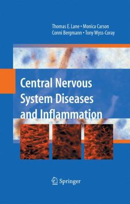Central Nervous System Diseases and Inflammation 0387738932 Book Cover