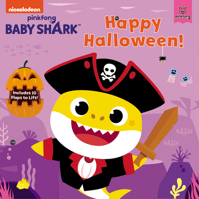 Baby Shark: Happy Halloween!: Includes 10 Flaps... 0063042908 Book Cover